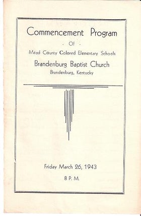 Item #030937 COMMENCEMENT PROGRAM OF MEAD COUNTY COLORED ELEMENTARY SCHOOLS:; Brandenburg Baptist...