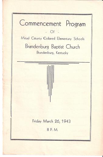Item #030937 COMMENCEMENT PROGRAM OF MEAD COUNTY COLORED ELEMENTARY SCHOOLS:; Brandenburg Baptist Church, Brandenburg, Kentucky, Friday, March 26, 1943. Mead County Kentucky.