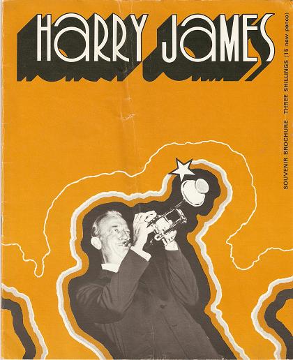 Item #031260 HAROLD DAVISON PRESENTS HARRY JAMES AND HIS SWINGIN' BAND:; Souvenir Brochure. Harry James.