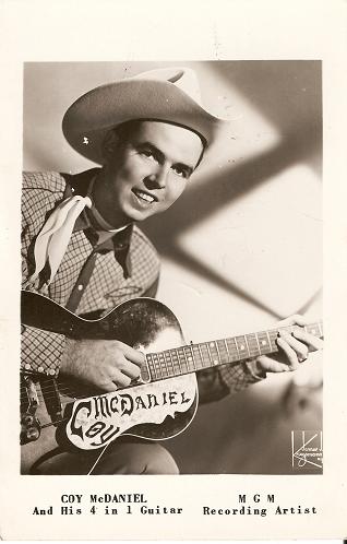 Item #031792 SIGNED, REAL-PHOTO POSTCARD OF COY McDANIEL AND HIS "4 IN 1" GUITAR.; MGM Recording Artist. Coy McDaniel.