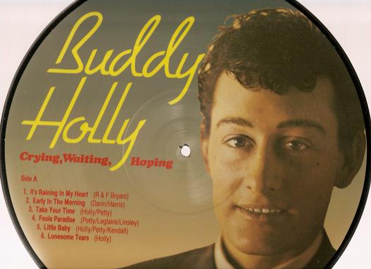 Item #032169 Pictorial long-playing record: BUDDY HOLLY--CRYING, WAITING, HOPING. Buddy Holly.