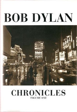 Item #032212 CHRONICLES: Volume One. Bob Dylan