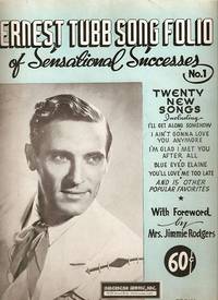 Item #032577 ERNEST TUBB SONG FOLIO OF SENSATIONAL SUCCESSES, No. 1. Ernest Tubb.