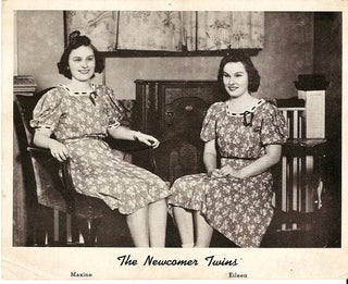 Item #032739 PRINT FROM PHOTOGRAPH, SHOWING MAXINE AND EILEEN NEWCOMER SEATED ON CHAIRS IN FRONT...