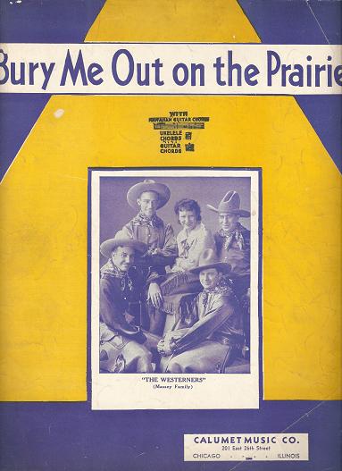 Item #032824 BURY ME OUT ON THE PRAIRIE.; Arranged by Nick Manoloff. Bury me.. sheet music.