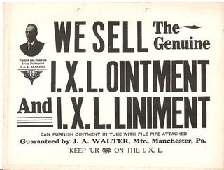 Item #032839 WE SELL THE GENUINE I.X.L. OINTMENT AND I.X.L. LINIMENT -- Can Furnish Ointment in...