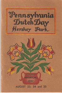 Item #032913 PENNSYLVANIA DUTCH DAYS: HERSHEY PARK.; August 23, 24 and 25. Hershey Park...