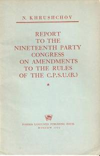 Item #033194 REPORT TO THE NINETEENTH PARTY CONGRESS ON AMENDMENTS TO THE RULES OF THE...