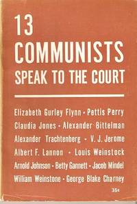Item #033198 13 COMMUNISTS SPEAK TO THE COURT. Elizabeth Gurley Flynn
