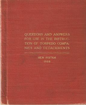 Item #033792 QUESTIONS AND ANSWERS FOR USE IN THE INSTRUCTION OF TORPEDO COMPANIES AND...