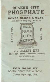 Item #034087 QUAKER CITY PHOSPHATE:; Manufactured by J.J. Allen's Sons, 124 South Delaware...