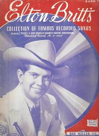 Item #034668 ELTON BRITT'S COLLECTION OF FAMOUS RECORDED SONGS:; Including "There's A Star...