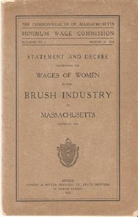 Item #034729 STATEMENT AND DECREE CONCERNING THE WAGES OF WOMEN IN THE BRUSH INDUSTRY IN MASSACHUSETTS. Minimum Wage Commission Massachusetts.