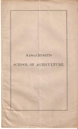Item #035043 MASSACHUSETTS SCHOOL OF AGRICULTURE [prospectus]:; List of Officers. Asa French