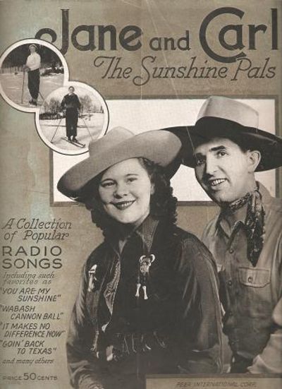 Item #035599 JANE AND CARL -- THE SUNSHINE PALS: A Collection of Popular Radio Songs. Carl J. Swanson.