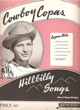 Item #035631 COWBOY COPAS--HILLBILLY SONGS. Cowboy Copas, Lloyd