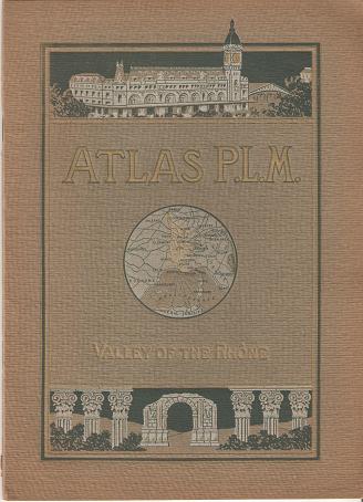 Item #035887 ATLAS P.L.M. - VALLEY OF THE RHONE:; Lyons, Vienne, Orange, Avignon, Arles, Nimes, Aigues, Mortes. France.