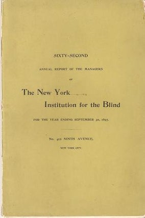 Item #035920 SIXTY-SECOND ANNUAL REPORT OF THE MANAGERS OF THE NEW YORK INSTITUTION FOR THE...