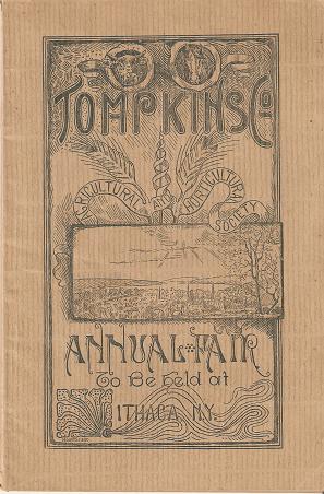 Item #035975 TOMPKINS COUNTY ANNUAL FAIR: LIST OF PREMIUMS AND REGULATIONS OF THE 48TH ANNUAL FAIR....; Tompkins County Agricultural and Horticultural Society ... Sept. 14, 15, 16, 17, 1887. Ithaca New York.