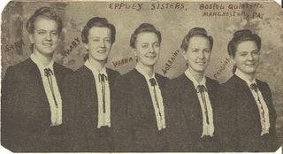 Item #036267 PROFESSIONAL PHOTOGRAPH OF THE EPPLEY SISTERS, GOSPEL QUINTETTE, MANCHESTER, PA:;...