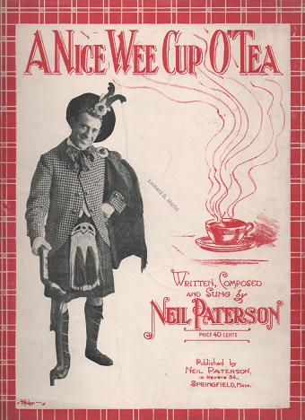 Item #036538 A NICE WEE CUP O' TEA; Written, Composed and Sung by Neil Paterson. Nice wee.. sheet music.