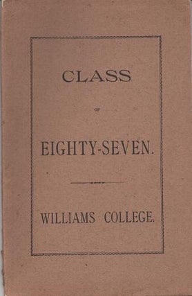 Item #036582 STATISTICS OF THE CLASS OF EIGHTY-SEVEN, WILLIAMS COLLEGE. Williams College