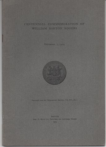 Item #036625 CENTENNIAL COMMEMORATION OF WILLIAM BARTON ROGERS, December 7, 1904. Massachusetts Institute of Technology.