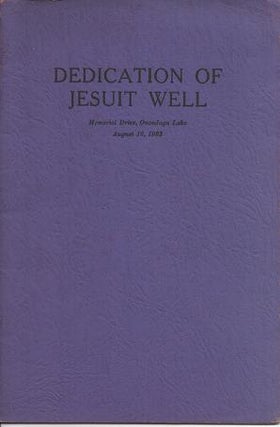 Item #036627 DEDICATION OF JESUIT WELL AND REPRODUCTION OF FRENCH CHAPEL AND FORT OF STE. MARIE...