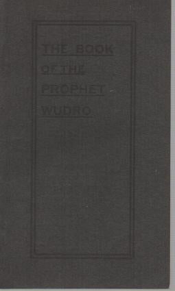 Item #036659 THE BOOK OF THE PROPHET WUDRO AND FIFTH BOOK OF THE KINGS OF ENG, BEING THE...