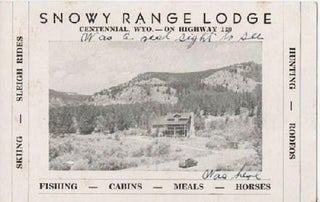 Item #036851 PICTORIAL TRADE CARD FOR SNOWY RANGE LODGE, CENTENNIAL, WYO. -- ON HIGHWAY 130: ...