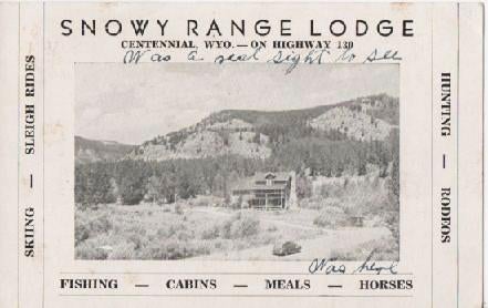 Item #036851 PICTORIAL TRADE CARD FOR SNOWY RANGE LODGE, CENTENNIAL, WYO. -- ON HIGHWAY 130: Skiing, Sleigh Rides, Hunting, Rodeos, Fishing, Cabins, Meals, Horses.; Photos by Ludwig of Wyoming. Centennial Wyoming.