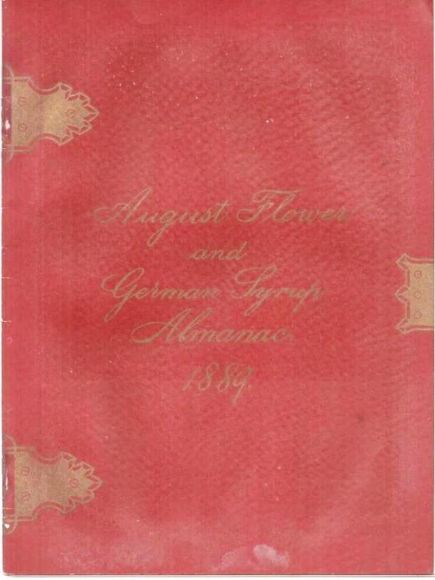 Item #037063 AUGUST FLOWER AND GERMAN SYRUP ALMANAC, 1889. G. G. Green.