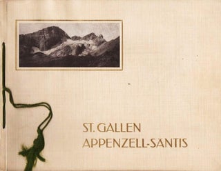 Item #037100 ST. GALLEN, APPENZELL UND SANTIS: Album mit 37 Ansichten:; Viewbook. Switzerland