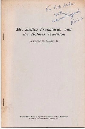 Item #037341 MR. JUSTICE FRANKFURTER AND THE HOLMES TRADITION; Reprinted from Essays in Legal...