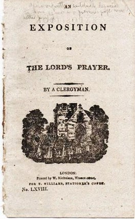 Item #037459 AN EXPOSITION OF THE LORD'S PRAYER. By A Clergyman. Anonymous