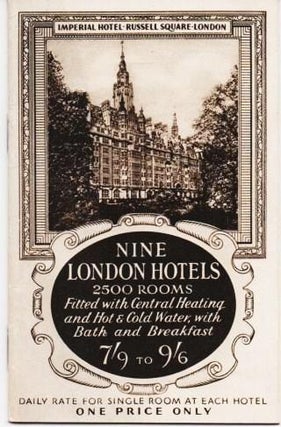 Item #037508 NINE LONDON HOTELS: 2500 Rooms Fitted with Central Heating and Hot & Cold Water,...