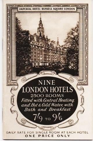 Item #037508 NINE LONDON HOTELS: 2500 Rooms Fitted with Central Heating and Hot & Cold Water, with Bath and Breakfast, 7'9 to 9'6.; Daily Rate for Single Room at each Hotel, One Price Only. London England.