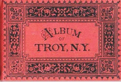 Item #037570 ALBUM OF TROY, N.Y. [Albertype views by Louis Glaser]. Troy New York.