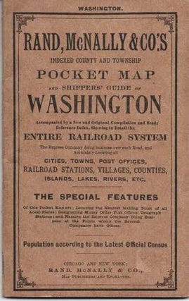INDEXED COUNTY AND TOWNSHIP POCKET MAP AND SHIPPERS' GUIDE OF WASHINGTON:; Accompanied by a New. Washington.
