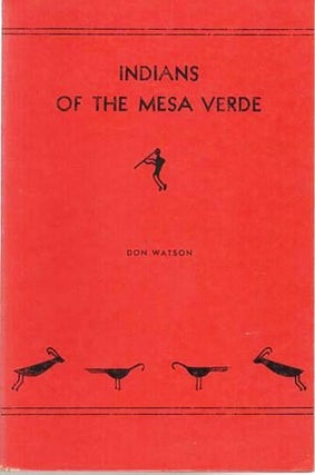 Item #037766 INDIANS OF THE MESA VERDE. Don Watson
