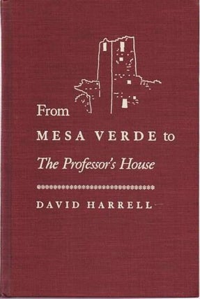 Item #037770 FROM MESA VERDE TO THE PROFESSOR'S HOUSE. David Harrell
