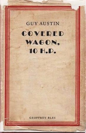 Item #038143 COVERED WAGON, 10 H.P. Being the Further Adventures of an English Family in its...