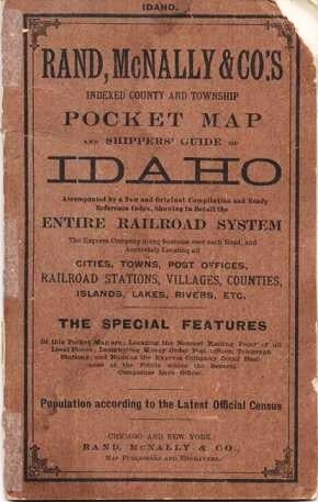 Item #038284 RAND, McNALLY & CO.'S INDEXED COUNTY AND TOWNSHIP POCKET MAP AND SHPPERS' GUIDE OF IDAHO: Accimpanied by a New and Original Compilation and Ready Reference Index, Showing in Detail the Entire Railroad System, the Express Company doing business over each Road, and Accurately Locating all Cities, Towns, Post Offices, Railroad Stations, Villages, Counties, Islands, Lakes, Rivers, etc....; Population according to the latest official census. Idaho.