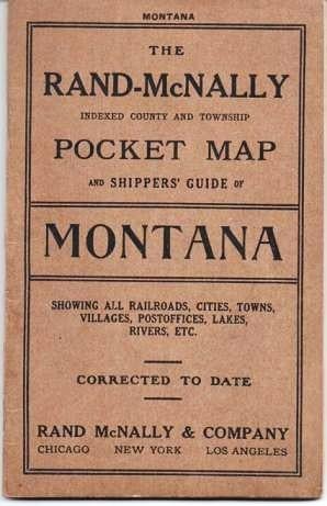 Item #038290 THE RAND McNALLY INDEXED COUNTY AND TOWNSHIP POCKET MAP AND SHIPPERS' GUIDE OF MONTANA: Showing all Railroads, Cities, Towns, Villages, Postoffices, Lakes, Rivers, etc. [cover title]; Corrected to date. Montana.
