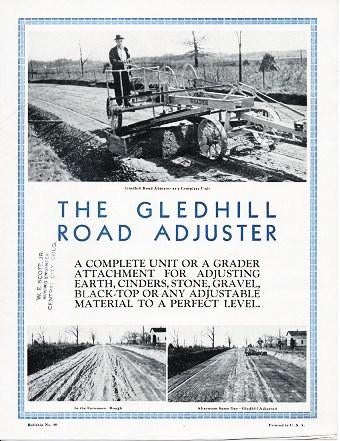 Item #038361 THE GLEDHILL ROAD ADJUSTER: A Complete Unit or a Grader Attachment for Adjusting Earth, Cinders, Stone, Gravel, Black-top or any Adjustable Material to a Perfect Level. Gledhill Road Machinery Company.