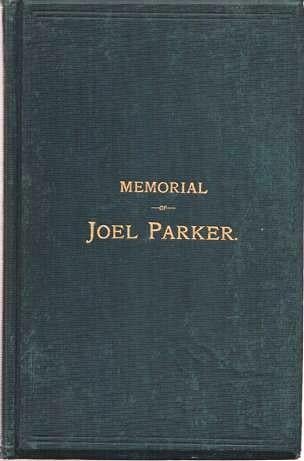 Item #038424 MEMORIAL OF JOEL PARKER: A Memorial Prepared at the Request of the New Jersey Historical Society. James S. Yard.