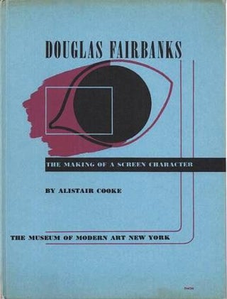 Item #038428 DOUGLAS FAIRBANKS: The Making of a Screen Character.; Museum of Modern Art Film...