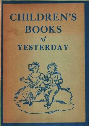 Item #038429 CHILDREN'S BOOKS OF YESTERDAY.; Edited by C. Geoffrey Holme. The Studio Special...
