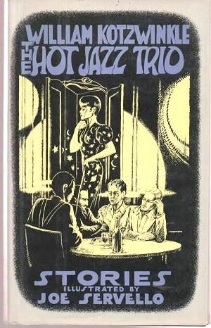 Item #038439 THE HOT JAZZ TRIO.; Illustrated by Joe Servello. William Kotzwinkle.