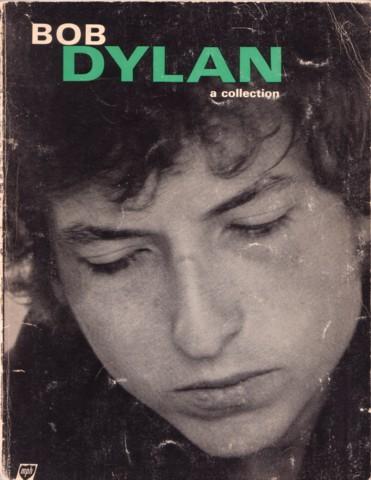 Item #038485 BOB DYLAN: A COLLECTION. Bob Dylan.